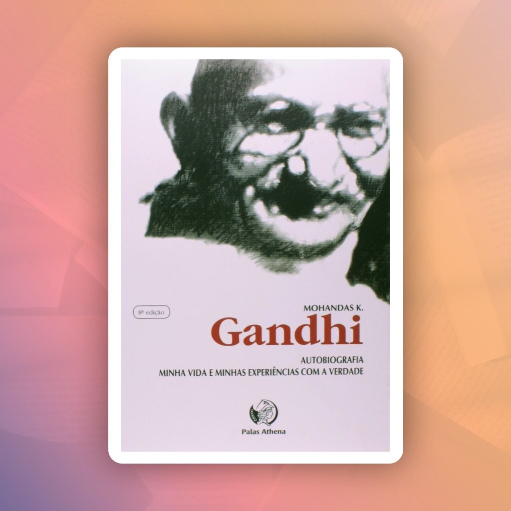 Gandhi - Autobiografia