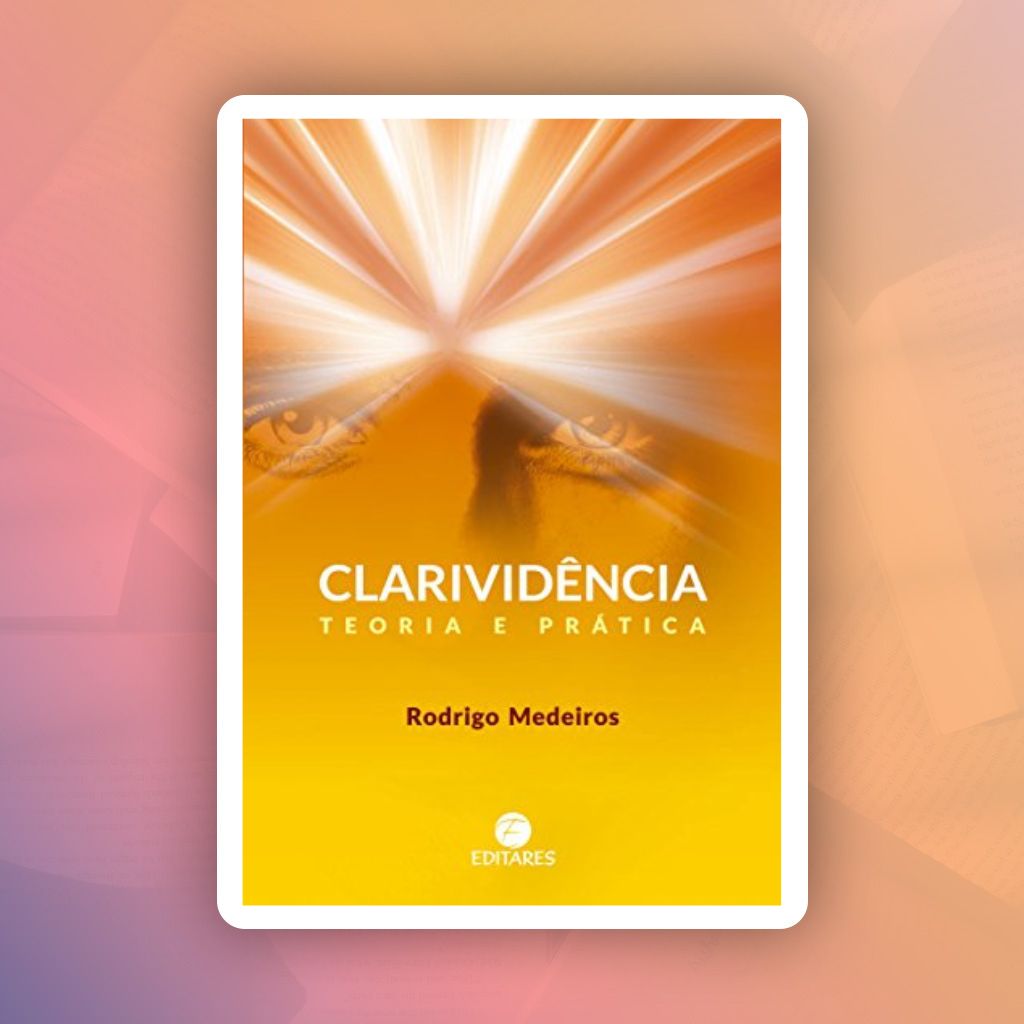 Clarividência- teoria e prática